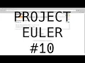 Project Euler 10