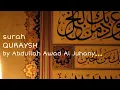 Download Lagu 106 SURAH QURAYSH by Abdullah Awad Al Juhany.#quran #islam #islamic #subscribe