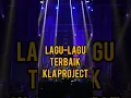 Lagu Lagu-lagu Terbaik KLA PROJECT