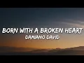 Download Lagu Damiano David - Born With a Broken Heart (Lyrics)
