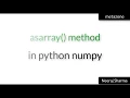 Vid 9 asarray method in python numpy Neeraj Sharma