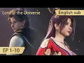 Download Lagu [Eng Sub] Lord of the Universe Wan Jie Shen Zhu  1-10 full episode highlights