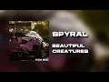 SPYRAL - Beautiful Creatures