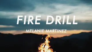 Download Melanie Martinez - Fire Drill (Lyrics) MP3