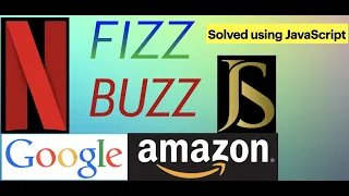 GOOGLE AMAZON NETFLIX - FIZZ BUZZ LeetCode JavaScript