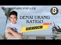 Download Lagu Denai Urang Ka Tigo Cover by Suhendrican