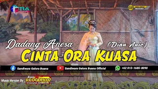 Download CINTA ORA KUASA (Dian Anic) - DADANG ANESA - SANDIWARA GELORA BUANA 2021 MP3