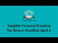 Tangible Personal Property Tax Return Deadline April 1