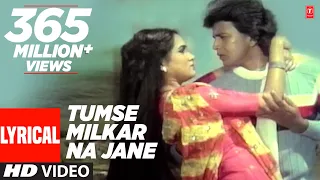 tumse milkar na jane lyrical video pyar jhukta nahin lata mangeshkar shabbir kumar mithun c padmini