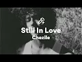 Download Lagu Chezile, Still In Love (Lyrics)
