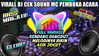 Download [HD Music] DJ CEK SOUND MC PEMBUKA ACARA STYLE DANGDUT BASS GLERRR ❗ MP3