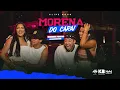 Morena do Carai - Gabriel Fidelis, Natanzinho Lima - (Clipe Oficial)