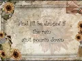 Break Down Here By: Julie Roberts