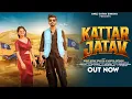 Lagu Kattar Jatav | official video | Anuj Jatav Siwaya | saniya jatavni | Amarjeet Siwaya | #jatavsong