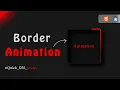 Border Animation CSS Quick Animation CSS Tricks