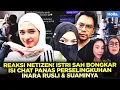 Lagu REAKSI NETIZEN ISTRI SAH BONGKAR ISI CHAT PANAS PERSELINGKUHAN INARA RUSLI \u0026 SUAMINYA