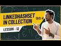 LinkedHashSet in Collection Collection Framework Part 12