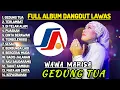  Dangdut Nostalgia Pilihan Terbaik  ||  Gedung Tua   Wawa Marisa Dangdut Lawas