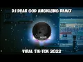 DJ DEAR GOD ANGKLUNG REMIX | JATIM SLOWBASS ( BY DJ OPED )