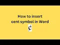 How to insert cent symbol in Word