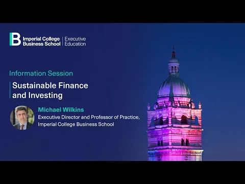 Information session on Imperial College Business School’s Sustainable Finance and Investing