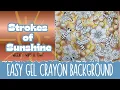 Easy Gel Crayon Background Tutorial Color Selection Process Rita Berman Hidden Earth WIPs