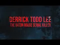 Derrick Todd Lee The Baton Rouge Serial Killer - Full documentary