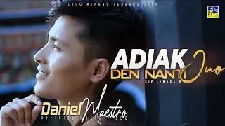 Download Daniel Maestro - Adiak Den Nanti Juo [Official Video Elta Record] MP3