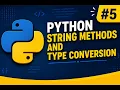 Python String Methods Type Conversion Tutorial for Beginners 2026