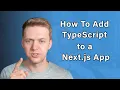How to Add TypeScript to your Next js Application