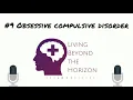 Obsessive Compulsive Disorder