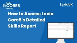 How to Access Lexia Core5 s Detailed Skills report