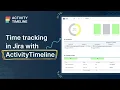 ActivityTimeline Tutorial Time tracking in Jira with ActivityTimeline