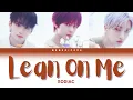 Download Lagu XODIAC - Lean On Me | Lyrics