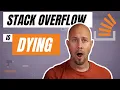 Is this the end of Stack Overflow