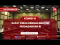 Download Lagu KOMISI VI DPR RI RAPAT KERJA DENGAN MENTERI PERDAGANGAN RI