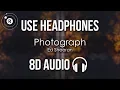 Download Lagu Ed Sheeran - Photograph (8D AUDIO)