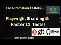 What is Sharding in Playwright Run Tests Faster Using GitHub Actions