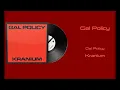 Kranium - Gal Policy (Vinyl Visualizer)