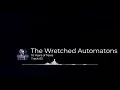 10 Years of Tears - 03 The Wretched Automatons