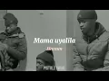 Download Lagu Umama Uyalila (Gwijo) | Lyrics