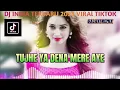 Lagu DJ INDIA TUJHE YA DENA MERE AYE REMIX TERBARU 2023 VIRAL TIKTOK
