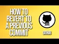 How To Revert To A Previous Commit GitHub Tutorial