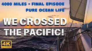 Sailing Across the Pacific Ocean – Final 4000 Mile Crossing Aboard Yacht MUSHU