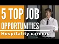 Hospitality Industry Jobs Hospitality Careers Hotel School