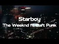 The Weeknd - Starboy ft. Daft Punk