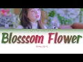 Rothy (로시) - 다 핀 꽃 (Blossom Flower) (Color Coded Han|Rom|Eng Lyrics)