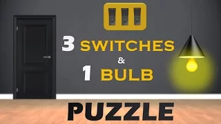 Can you solve the 3 Switches and 1 Bulb PUZZLE Lateral Thinking Question