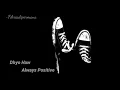 Download Lagu Dyhow haw - always positive (vidio official LYRIC)