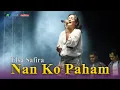 Download Lagu Nan Ko Paham - Elsa Safira - OM Savana Live LKI Music Fest 2025